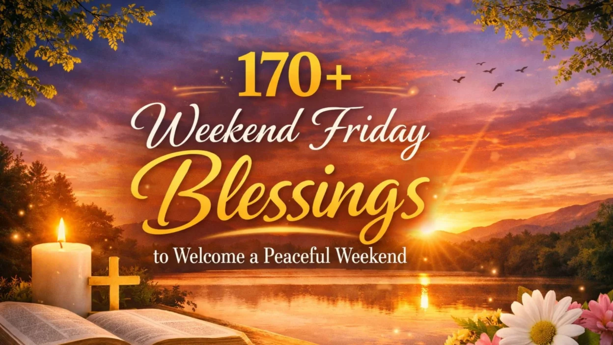 170+ Weekend Friday Blessings to Welcome a Peaceful Weekend with Beautiful Sunrise and Spiritual Background