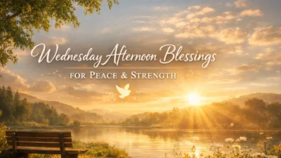 Wednesday afternoon blessings with peaceful lake, sunset light, and bench symbolizing calm, strength, and spiritual peace